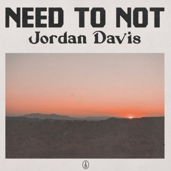 Jordan Davis Need To Not
