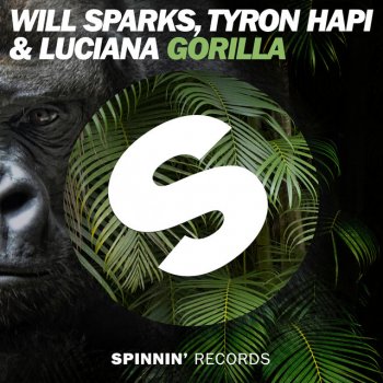 Will Sparks feat. Tyron Hapi & Luciana Gorilla