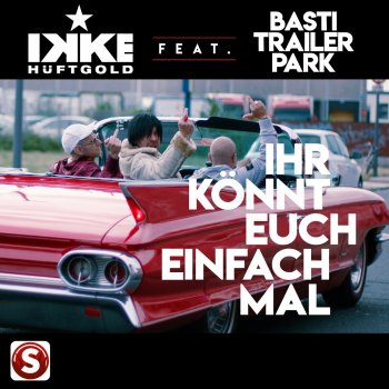 Ikke Hüftgold feat. Basti Trailerpark & Rick Boom Ihr könnt Euch einfach mal - Rick Boom Intro Mix