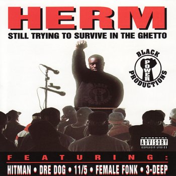 Herm Still Trying to Survive In the Getto