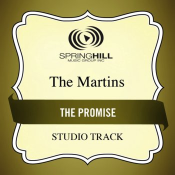 The Martins The Promise (Medium Key Performance Track With Background Vocals)