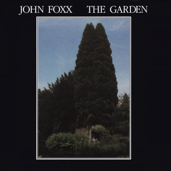 John Foxx When I Was a Man and You Were a Woman