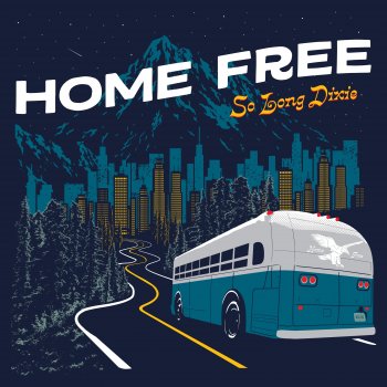 Home Free So Long Dixie