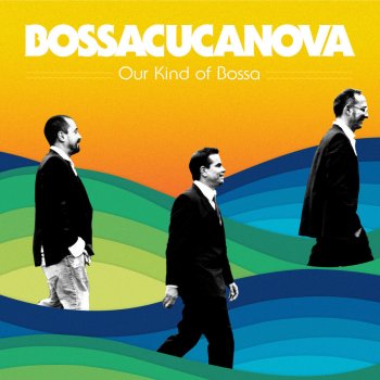 BossaCucaNova feat. Os Cariocas, Oscar Castro-Neves & Wilson Simoninha Adeus America (feat. Os Cariocas, Oscar Castro Neves, Wilson Simoninha)