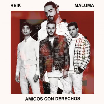Reik feat. Maluma Amigos Con Derechos