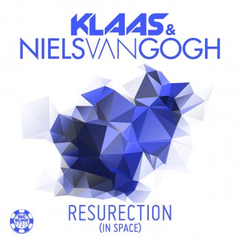 Klaas feat. Niels Van Gogh Resurection (In Space) [Club Mix]
