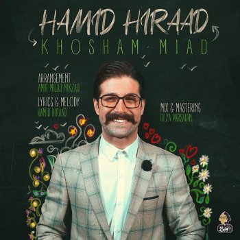 Hamid Hiraad Khosham Miad