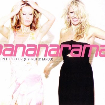 Bananarama Look On the Floor: Hypnotic Tango (Soul Seekerz Remix Dub)