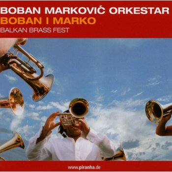 Boban Markovic Orkestar Southern Comfort