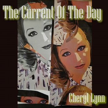Cheryl Lynn The Current of the Day