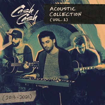 Cash Cash Take Me Home (feat. Bebe Rexha) - Acoustic