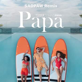 SICKOTOY Papa (SADPAW Remix)