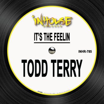 Todd Terry It's the Feelin - Club Mix