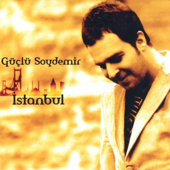 Güçlü Soydemir İstanbul