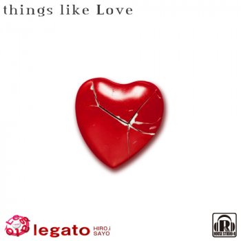 Legato Things Like Love - Original Mix