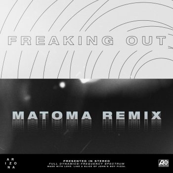 A R I Z O N A Freaking Out (Matoma Remix)