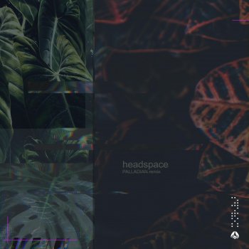 MÒZÂMBÎQÚE Headspace (PALLADIAN Remix)