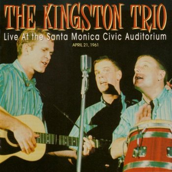 The Kingston Trio Go Where I Send Thee (Live)