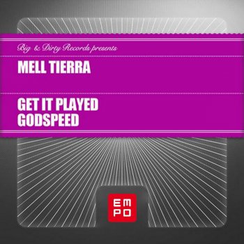 Mell Tierra Godspeed (Original Mix)