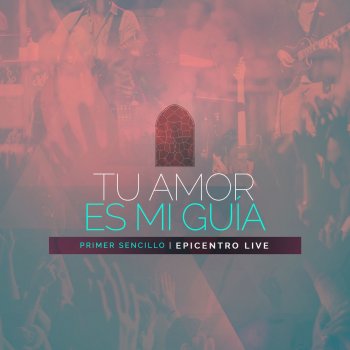 Vastago Epicentro Tu Amor Es Mi Guia (Live)