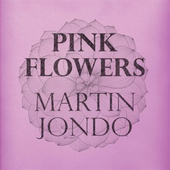 Martin Jondo Pink Flowers
