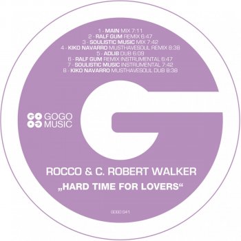 Rocco & C. Robert Walker Hard Time for Lovers - Ralf GUM Remix