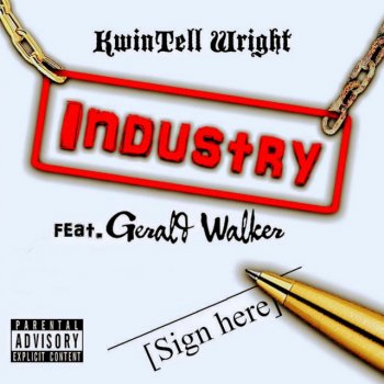 Kwintell Wright Industry (feat. Gerald Walker)