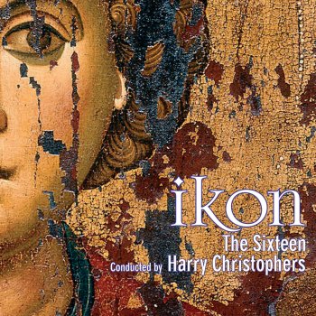 The Sixteen feat. Harry Christophers 10."Tebe Poem": ( We Praise Thee)