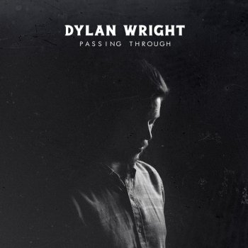 Dylan Wright Passing Through