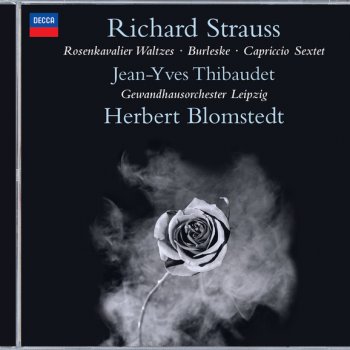 Richard Strauss, Jean-Yves Thibaudet, Gewandhausorchester Leipzig & Herbert Blomstedt Burlesque in D minor for Piano and Orchestra