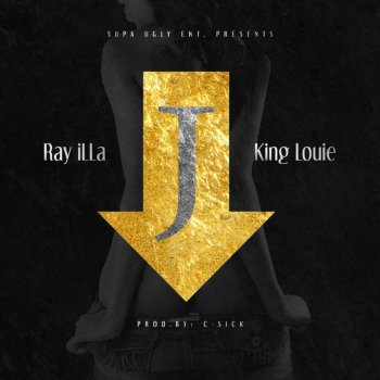 Ray iLLa feat. King Louie J Down (feat. King Louie)