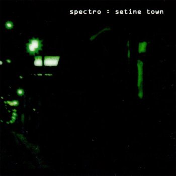 Spectro Setine Town