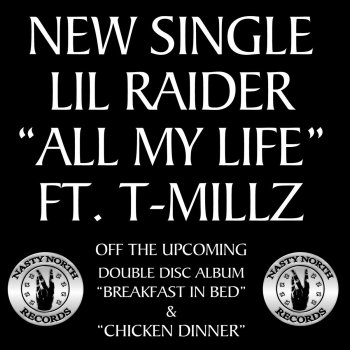 Lil Raider feat. T-Millz All My Life