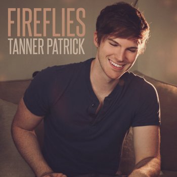 Tanner Patrick Fireflies