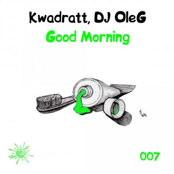 Kwadratt feat. DJ OleG Good Morning