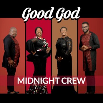 Midnight Crew Good God
