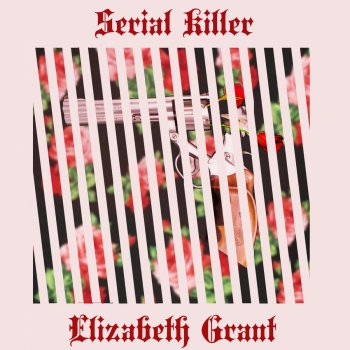 Elizabeth Grant Serial Killer