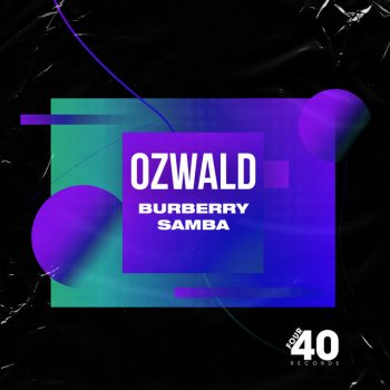 Ozwald feat. Killjoy Burberry Samba - Killjoy Remix