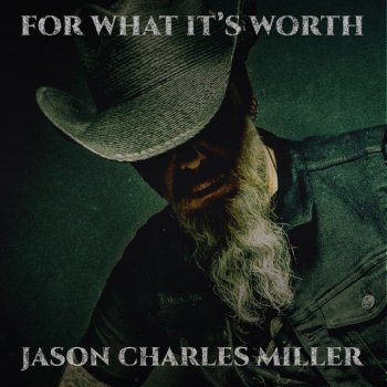 Jason Charles Miller For What It's Worth