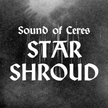 Sound of Ceres Star Shroud