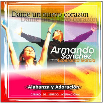 Armando Sanchez feat. Esperanza García Cristo Es el Señor