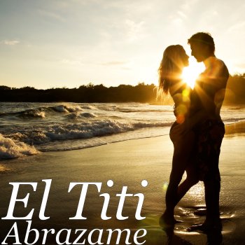 El Titi Abrazame