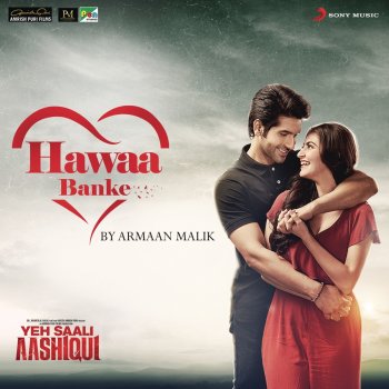 Hitesh Modak feat. Armaan Malik Hawaa Banke (From "Yeh Saali Aashiqui")