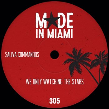 Saliva Commandos We Only Watching The Stars