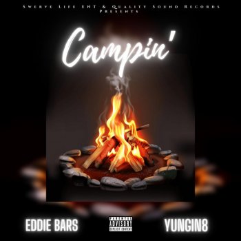 Eddie Bars feat. Yungin8 Campin'