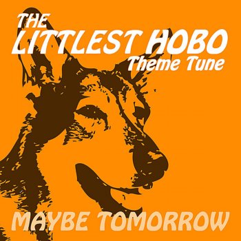Keith Ferreira feat. London Music Works The Littlest Hobo - Maybe Tomorrow (feat. Keith Ferreira)