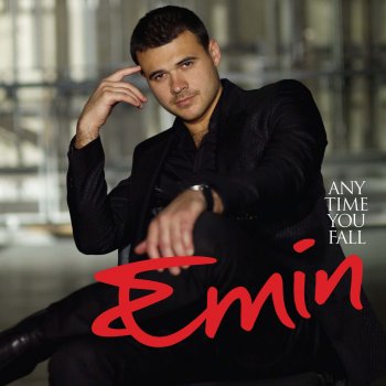 Emin Anytime You Fall - Almighty Mix - Radio Edit