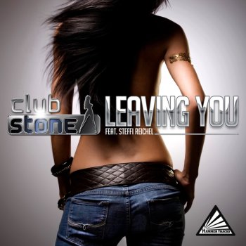 Clubstone Leaving You (Burningson Hands Up Radio Mix)
