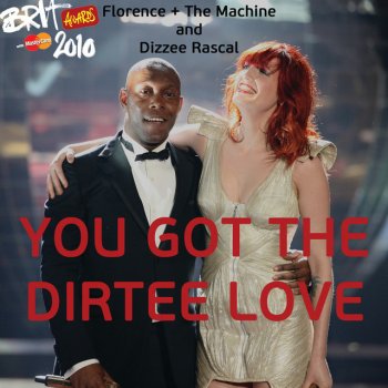 Florence + The Machine feat. Dizzee Rascal You've Got The Dirtee Love - Live At The Brit Awards / 2010