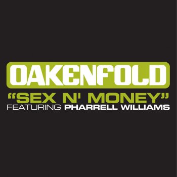 Paul Oakenfold Sex 'N' Money - Benny Benassi Radio Edit